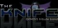 THE KNIFE - Genesis Tribute Band